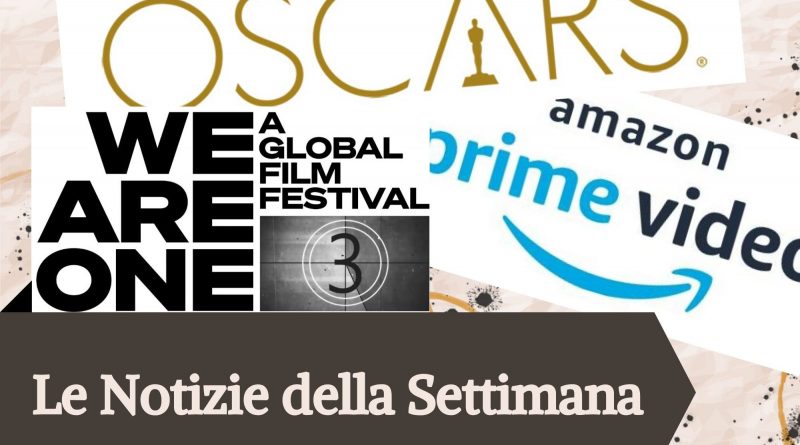 Notizie della settimana: Oscar, We Are One e Prime Video Store